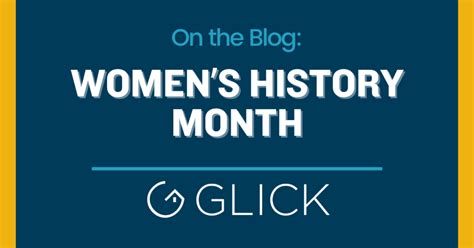 Womens History Month An Opportunity To Gene B Glick Company