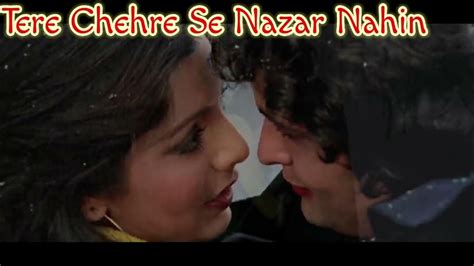 Tere Chehre Se Nazar Nahin Kishore Kumsr And Lata Mangeshkar Youtube