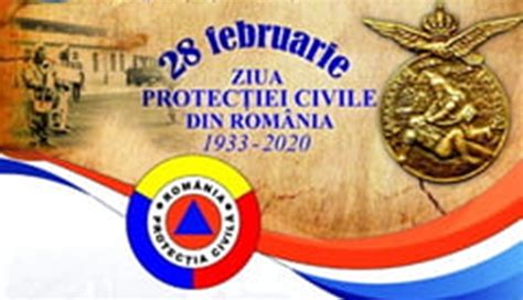 Februarie Ziua Protec Iei Civile Din Rom Nia