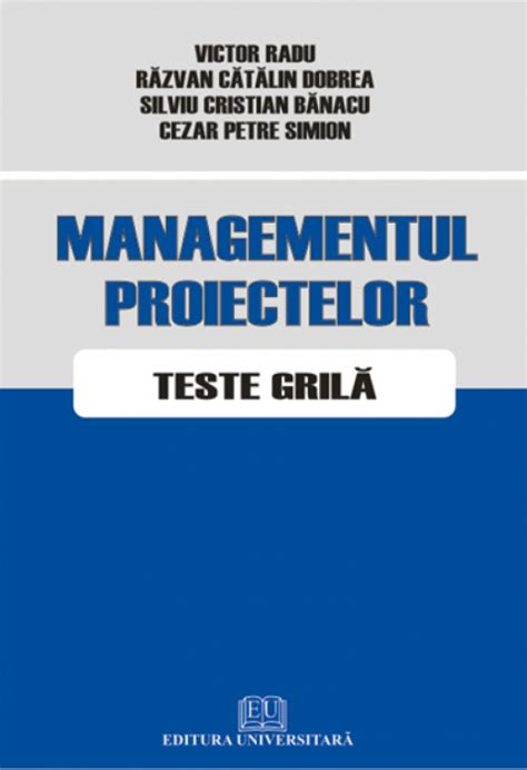 Managementul proiectelor Teste grilă