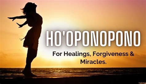 Discover Roots Of Beautiful Hawaiian Ho Oponopono Prayer Teaching