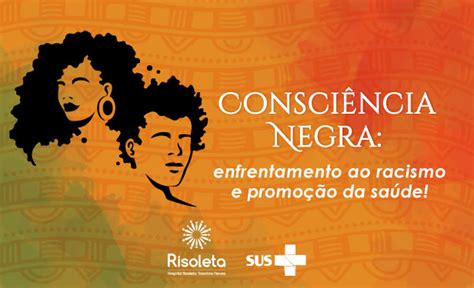 Consciência Negra enfrentamento ao racismo e promoção da saúde