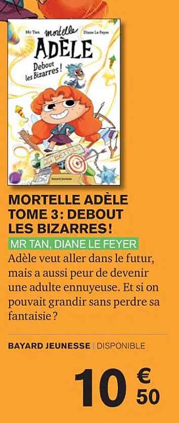 Promo Mortelle Adèle Tome 3 Debout Les Bizarres Mr Tan Diane Le