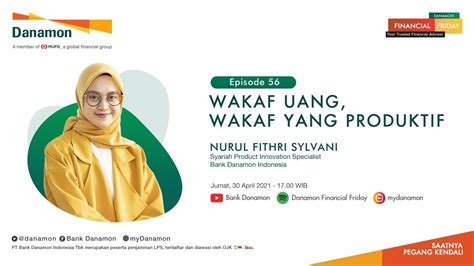 Danamon Financial Friday Eps 56 Wakaf Uang Wakaf Yang Produktif