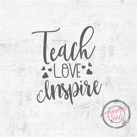 Teach Love Inspire SVG Teacher SVG School SVG Teach Love Svg Cricut ...