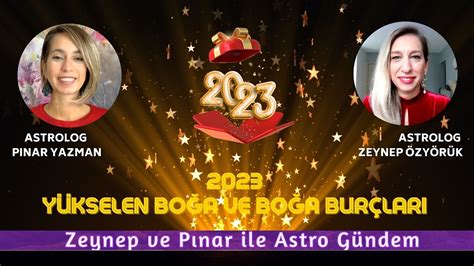 YÜKSELEN BOĞA ve BOĞA BURÇLARINI 2023 DE NELER BEKLİYOR YouTube