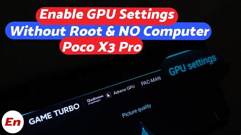 Poco X3 Pro Enable Hidden GPU Tuner Settings In Game Turbo Without