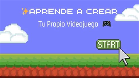 Aprende A Crear Tu Propio Videojuego Digital Things