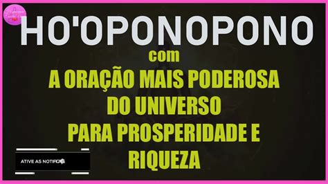 Ho Oponopono A Oracao Mais Poderosa Do Universo Para Prosperidade E