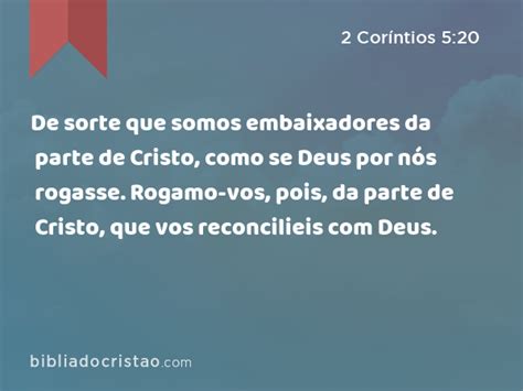 Cor Ntios De Sorte Que Somos Embaixadores Da Parte De Cristo