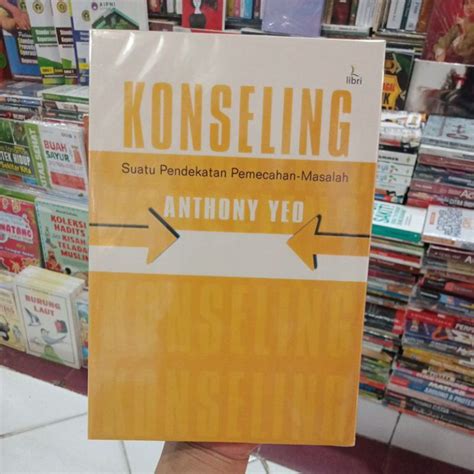 Jual Konseling Suatu Pendekatan Pemecahan Masalah Anthony Yeo