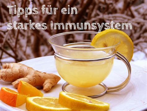 Tipps für ein starkes Immunsystem Heilkraft Energetik der Natur