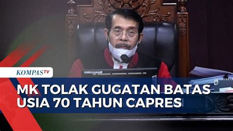 BREAKING NEWS Tok MK Tolak Gugatan Batas Maksimum Usia 70 Tahun