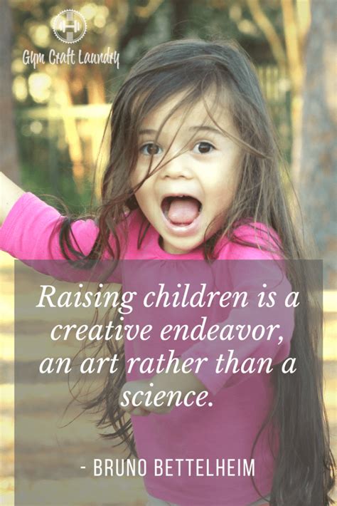 Comforting Quotes About Raising Children - Gym Craft Laundry