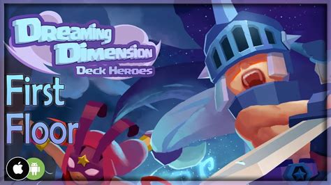 Dreaming Dimension Deck Heroes Gameplay Walkthrough Android Ios