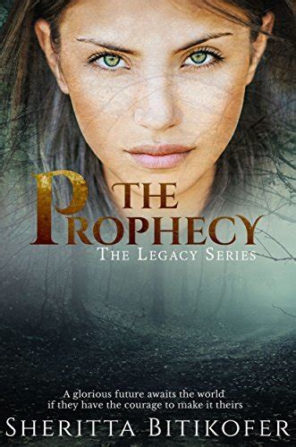 The Prophecy Legacy 4 By Sheritta Bitikofer Goodreads