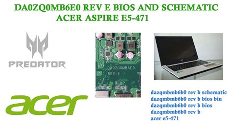 Da Zq Mb E Rev E Bios And Schematic Acer Aspire E Youtube