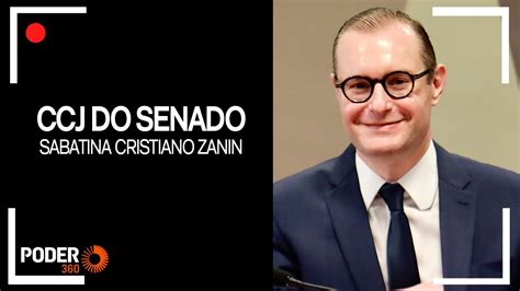 Ao Vivo Cristiano Zanin Sabatinado Na Ccj Do Senado Youtube