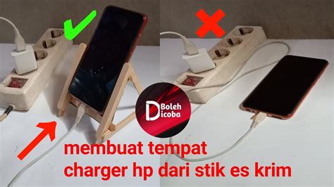 CARA MEMBUAT TEMPAT CHARGER HP DARI STIK ES KRIM YouTube