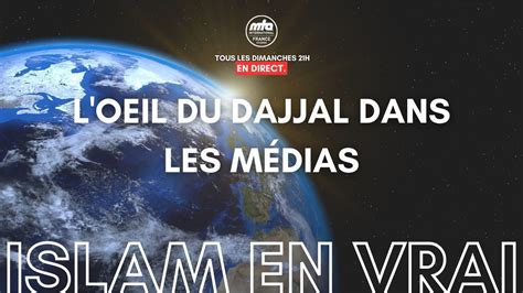 L oeil du Dajjal dans les médias L Islam en Vrai YouTube