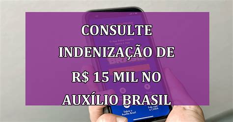 Instituto Sigilo Como Consultar Indeniza O Aux Lio Brasil De R