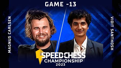 Game Magnus Carlsen Vs Vidit Gujrathi Speed Chess Championship