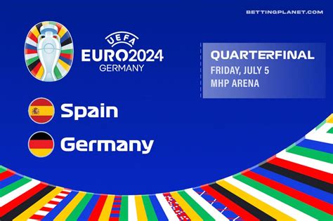 Spain V Germany Euro 2024 Betting Picks Quarter Final Preview