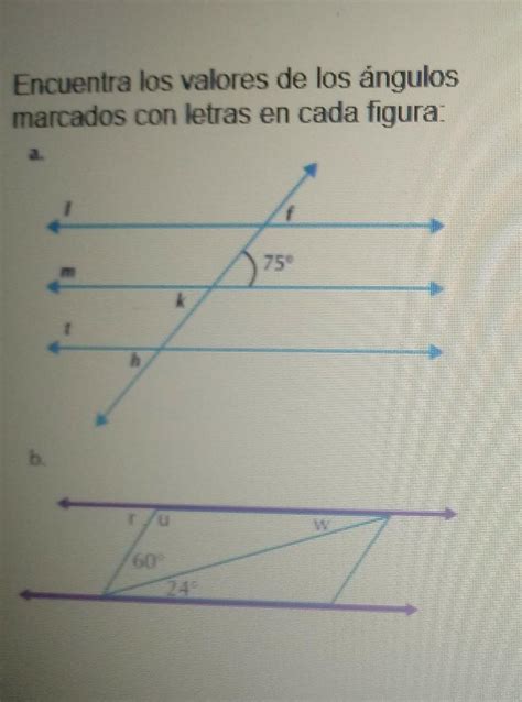 Encuentra Los Valores De Los Ngulosmarcados Con Letras En Cada