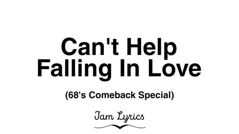 Cant Help Falling In Love Elvis Presley 68s Comeback Special Lyrics Youtube