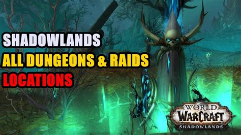 Shadowlands All Dungeons Raids Entrance Location WoW YouTube