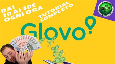 Come Guadagnare Dai Ai All Ora Con Glovo Tutorial Completo