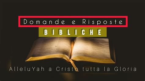 Domande E Risposte Bibliche Youtube