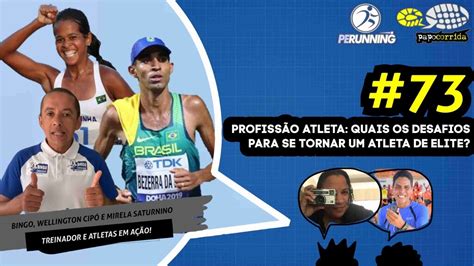 PAPO CORRIDA AO VIVO Profissão atleta Quais os DESAFIOS para se