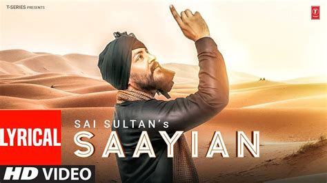 listen    punjabi  lyrical video  saayian  sai sultan