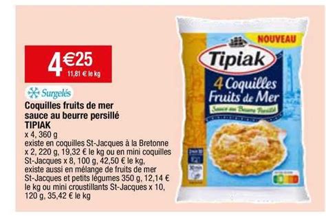 Promo Coquilles Fruits De Mer Sauce Au Beurre Persill Tipiak Chez