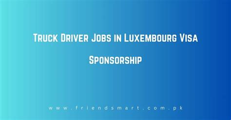 Truck Driver Jobs In Luxembourg Visa Sponsorship