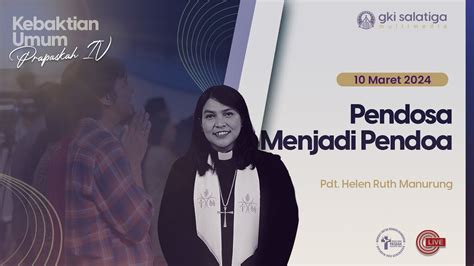 Ibadah Minggu Gki Salatiga Prapaskah Iv Maret Pendosa