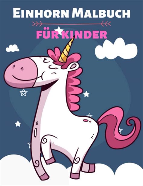 Buy Einhorn Malbuch F R Kinder Einhorn F R Kinder Im Alter Von