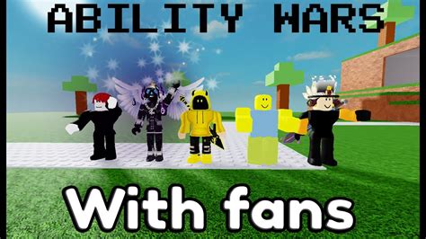 Roblox Ability Wars With Fans YouTube