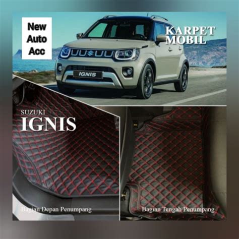 Jual Karpet Luxury Mobil Suzuki Ignis Fullset Bagasi Shopee Indonesia