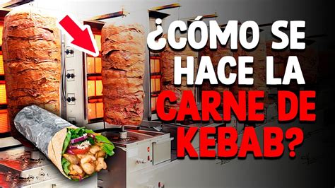 Cómo Se Hace La Carne De KEBAB Proceso En Fábrica YouTube