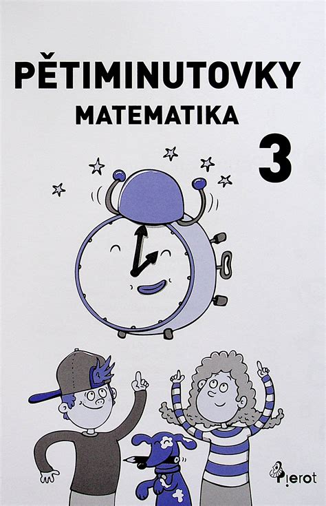 Kniha Pětiminutovky z Matematiky pro 3 třídu Petr Šulc knizniklub cz