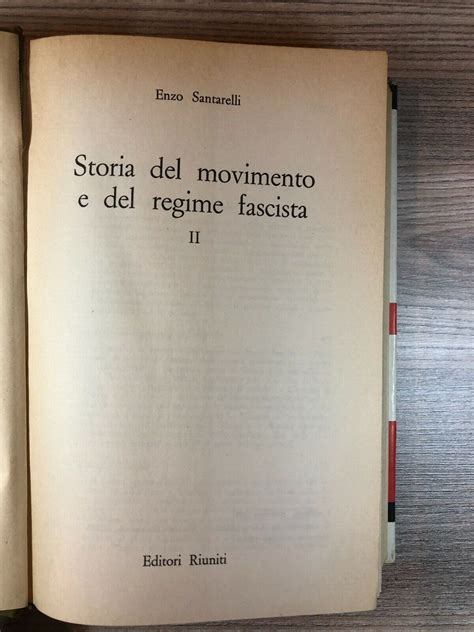 Storia Del Movimento E Del Regime Fascista Enzo Santarelli 1967