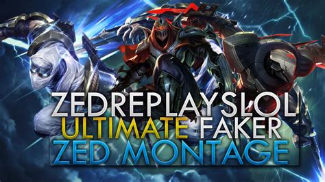 Ultimate SKT T1 Faker Zed Montage Faker Best Zed Plays 2016 YouTube