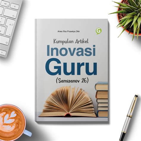 Jual Buku Kumpulan Artikel Inovasi Guru Samisanov 26 Kab Bogor Guepedia Tokopedia