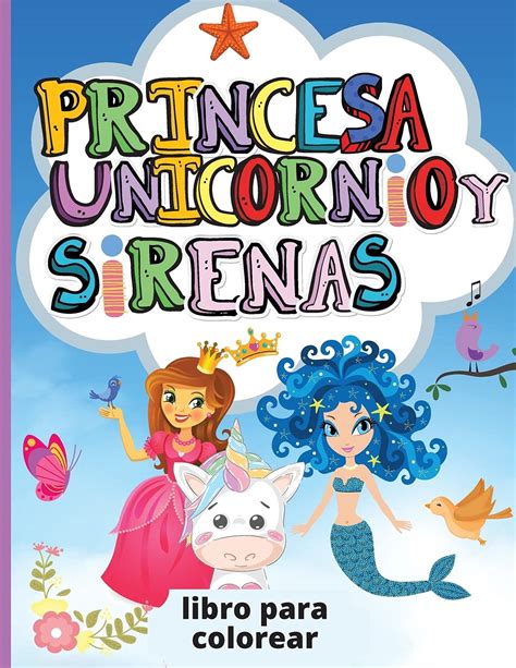 Buy Unicornio Princesa Y Sirenas Libro Para Colorear Para Ni Os