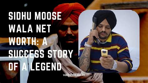 Sidhu Moose Wala Net Worth 2023 A Success Story Of A Punjabi Popular