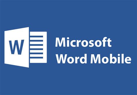 Microsoft Word Mobile Se Actualiza Con Nuevas Herramientas De Escritura