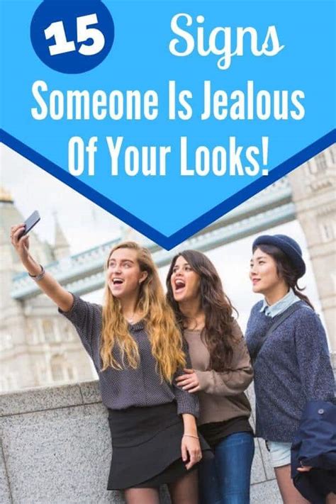 15 Signs Someone Is Jealous Of Your Looks How To Handle Them