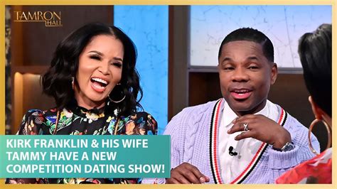 Kirk Franklin And His Wife Tammy Have A New Competition Dating Show